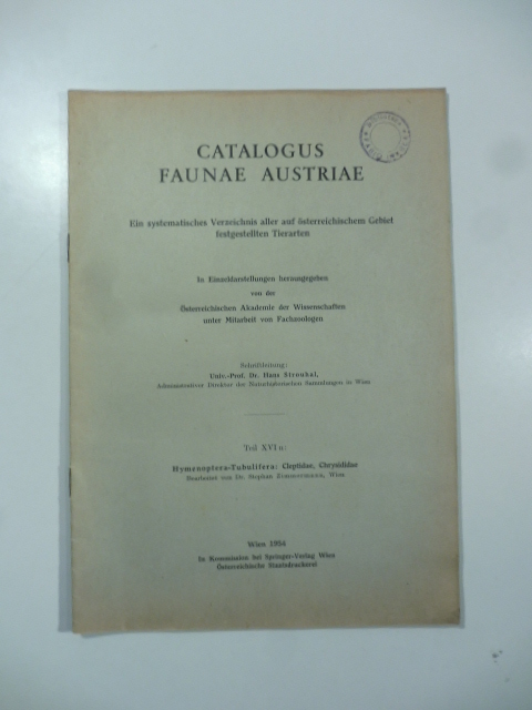 Catalogus faunae Austriae. Ein systematisches Verzeichnis aller auf osterreichischem Gebiet festygestellten Tierarten
